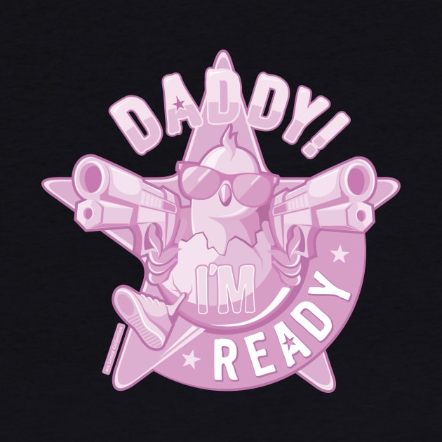 Daddy, I'm Ready / pink edition by mr.Lenny Loves ...